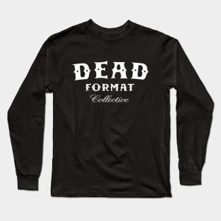 DEAD FORMAT COLLECTIVE - CBGB Long Sleeve T-Shirt